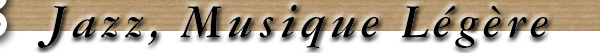 Jazz, musique l�gere