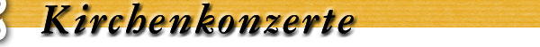 Kirchenkonzerte